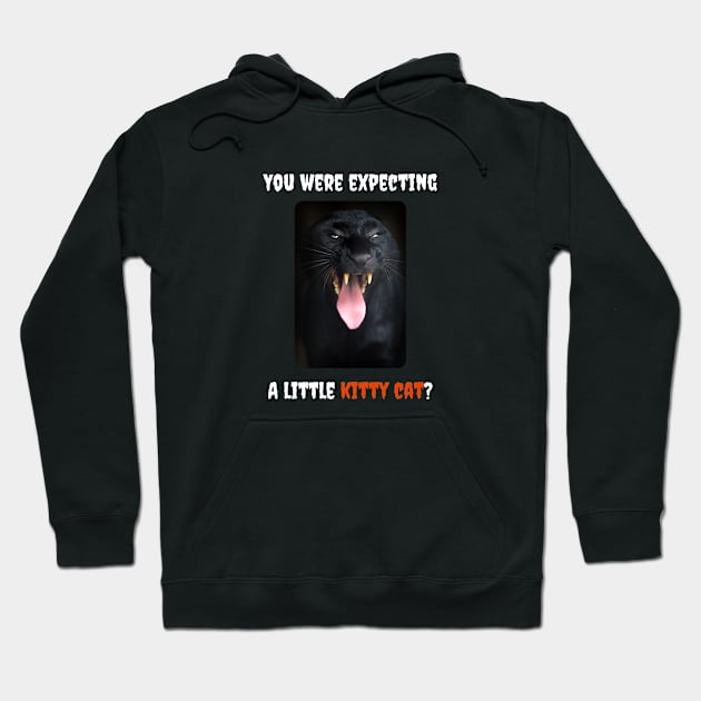You Were Expecting a Little Kitty Cat? (Black Leopard) Hoodie by BestWildArt
